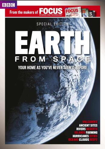 BBC Focus Special Edition-Earth from Space