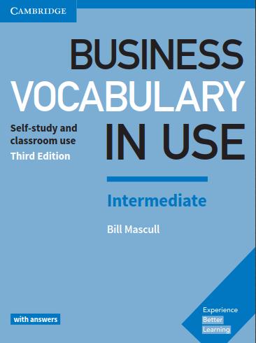 Business Vocabulary in Use: Intermediate Book with Answers and Enhanced ebook: Self-Study and Classroom Use 3rd Edition