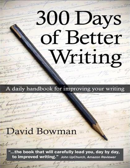 300 Days of Better Writing – A Daily Handbook for Improving your Writing