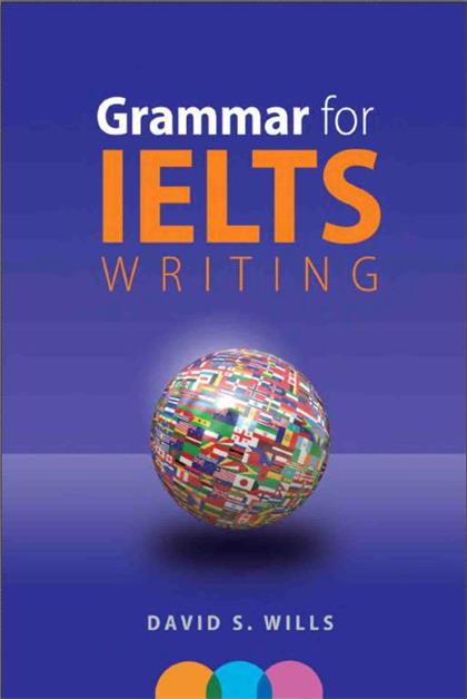 Grammar for IELTS Writing：A Handbook 2018
