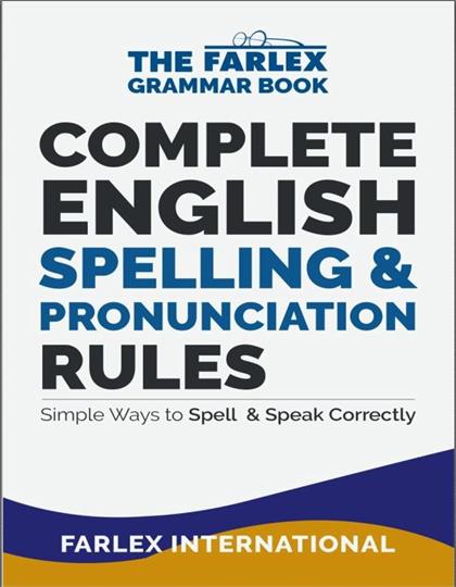 Complete English Spelling and Pronunciation Rules Simple Ways to Spell and Speak Correctly