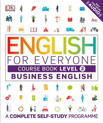English for Everyone Business English Course Book Level 2 A Complete Self-Study Programme