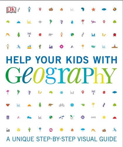 Help Your Kids with Geography：A Unique Step-by-Step Visual Guide