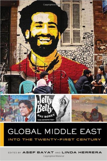 Global Middle East：Into the Twenty-First Century (Volume 3)