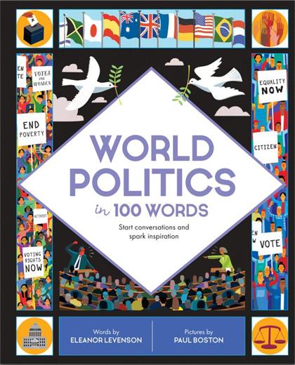 World Politics in 100 Words：Start conversations and spark inspiration (In a Nutshell)