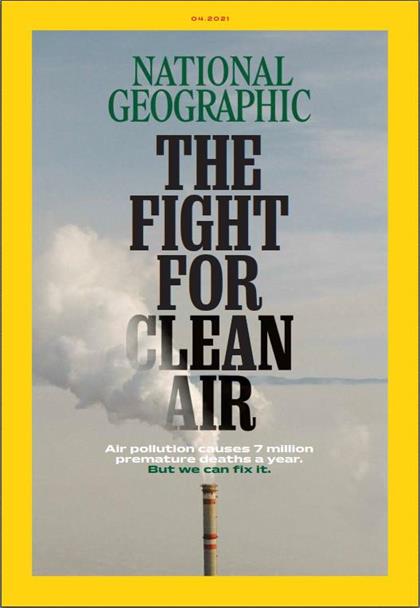 【美国版】美国国家地理（National Geographic）2021年4月