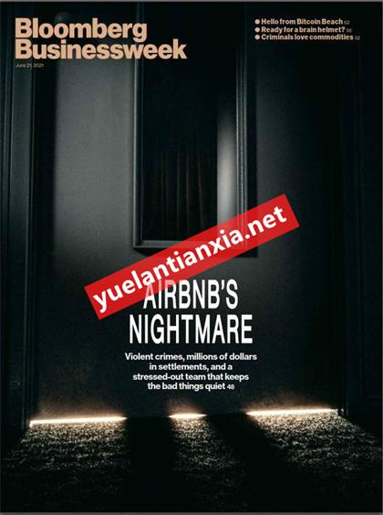 【美国版】彭博商业周刊（Bloomberg Businessweek）2021年6月21日
