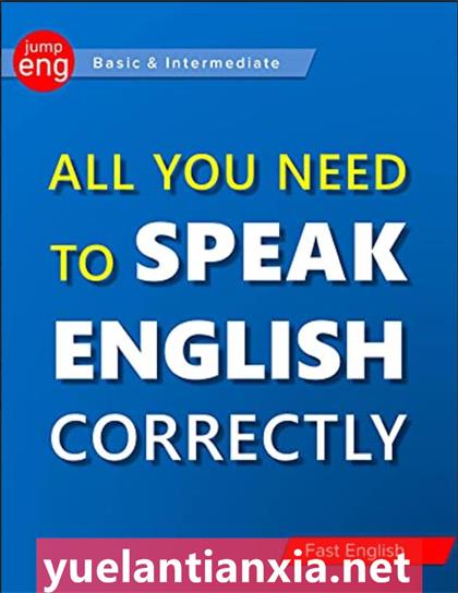 All you need to SPEAK ENGLISH CORRECTLY：Quick Visual Reference Guide