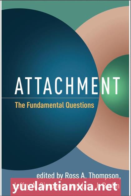 Attachment：The Fundamental Questions