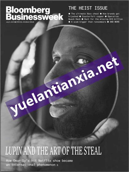 【美国版】彭博商业周刊（Bloomberg Businessweek）2021年7月5日&12日