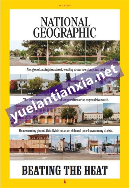 【英国版】美国国家地理（National Geographic）2021年7月