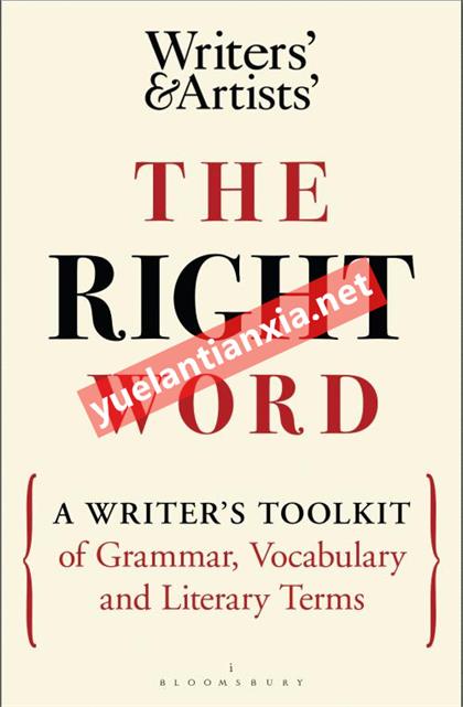 The Right Word：A Writer’s Toolkit of Grammar, Vocabulary and Literary Terms