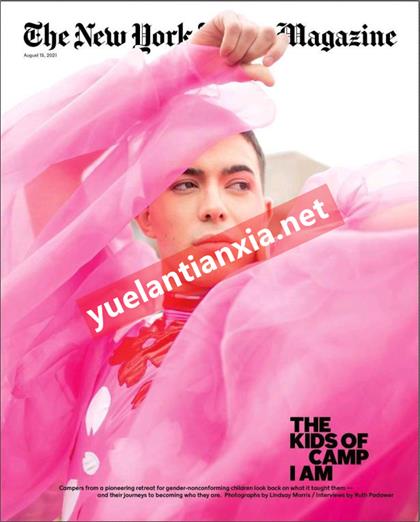 纽约时报杂志（The New York Times Magazine）2021年8月15日