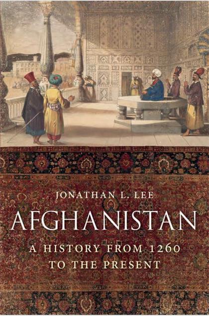 Afghanistan：A History from 1260 to the Present