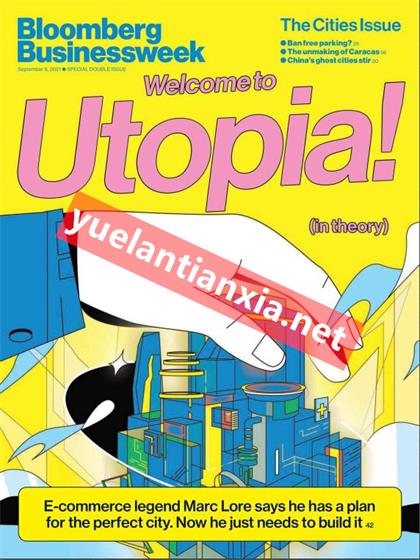 【美国版】彭博商业周刊（Bloomberg Businessweek）2021年9月6日