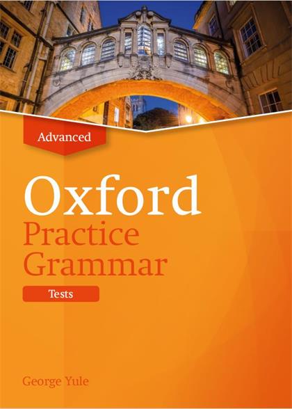 Oxford Practice Grammar Advanced Tests & Keys