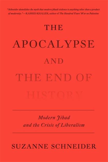 【Epub版】The Apocalypse and the End of History：Modern Jihad and the Crisis of Liberalism
