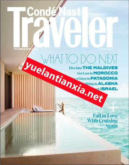 【美国版】悦游（Conde Nast Traveller）2021年12月