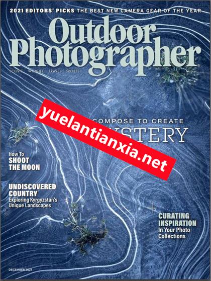 户外摄影师（Outdoor Photographer）2021年12月