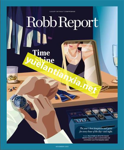 罗博报告（Robb Report ）2021年11月