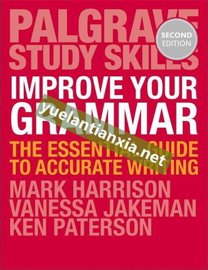 Improve Your Grammar：The Essential Guide to Accurate Writing
