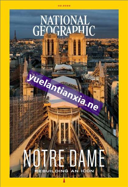【美国版】美国国家地理（National Geographic）2022年2月