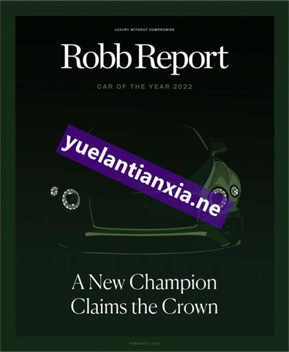 罗博报告（Robb Report ）2022年2月