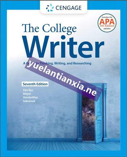 The College Writer：A Guide to Thinking, Writing, and Researching 7th