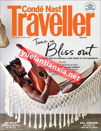 【英国版】悦游（Conde Nast Traveller）2022年4月