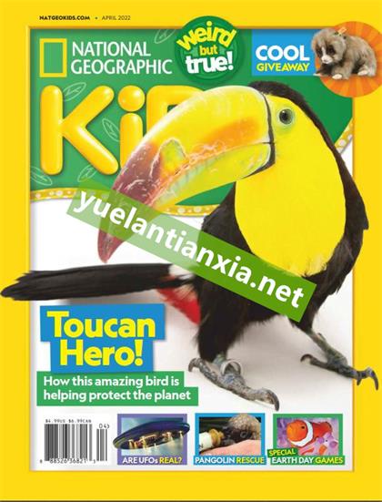 【美国版】美国国家地理少儿版（National Geographic Kids）2022年4月