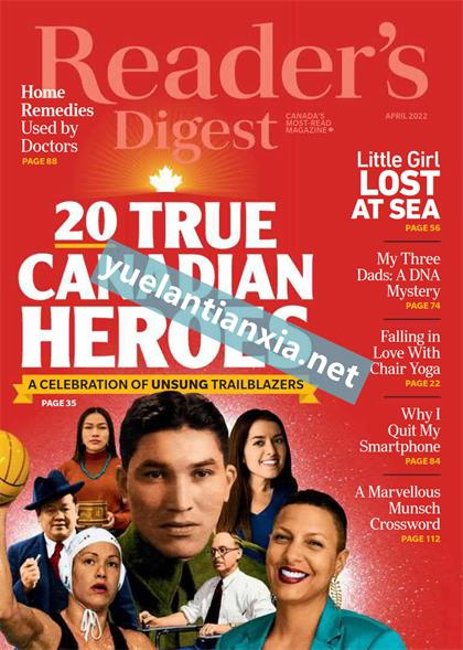 【加拿大版】Readers Digest（读者文摘）2022年4月