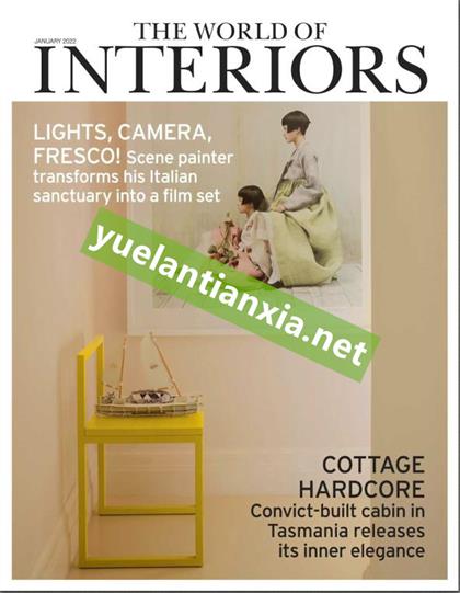 室内设计世界（The World of Interiors）2022年1月