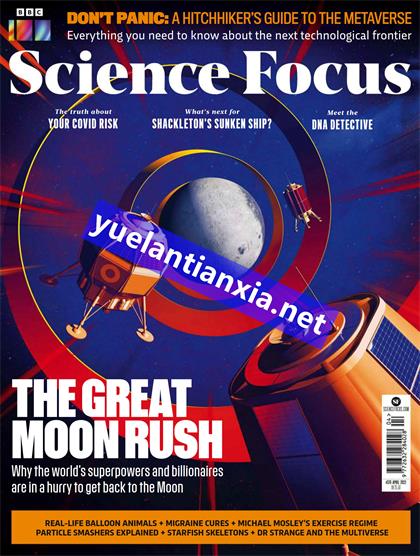 BBC科学聚焦（BBC Science Focus）2022年4月