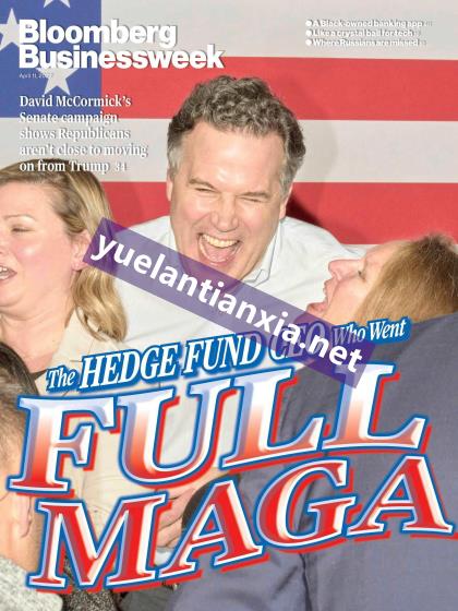 【美国版】彭博商业周刊（Bloomberg Businessweek）2022年4月11日