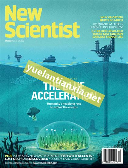 新科学家（New Scientist）2022年4月23日