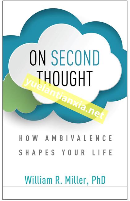 On Second Thought：How Ambivalence Shapes Your Life