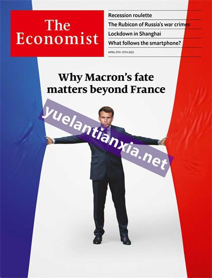经济学人（The Economist）2022年4月9日（PDF版+音频）