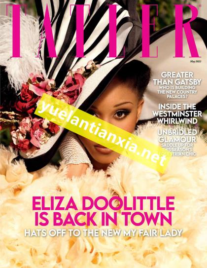 【英国版】尚流（Tatler）2022年5月