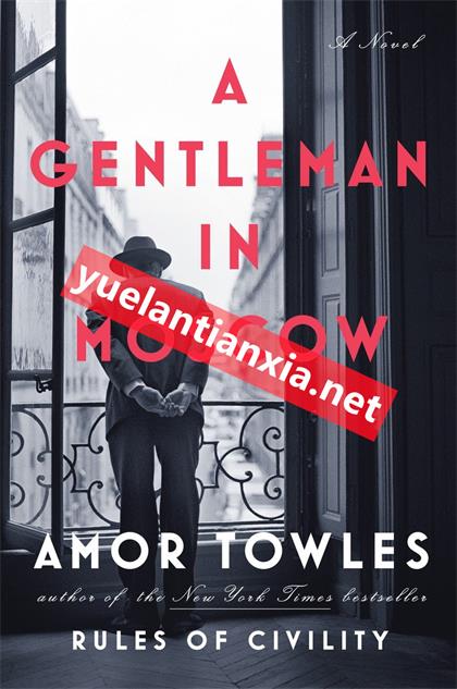 A Gentleman in Moscow 《莫斯科的绅士》
