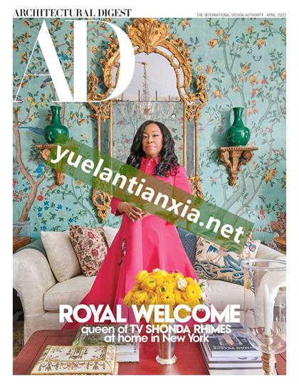 【美国版】建筑文摘（Architectural Digest）2022年4月