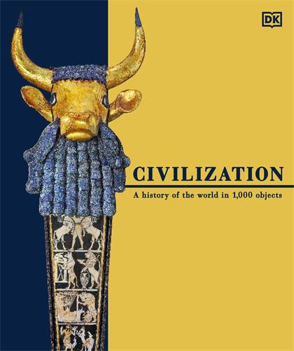 Civilization A History of the World in 1000 Objects