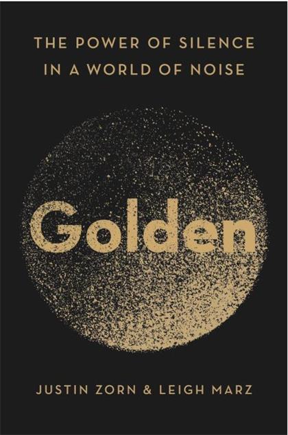 【Epub版】Golden：The Power of Silence in a World of Noise