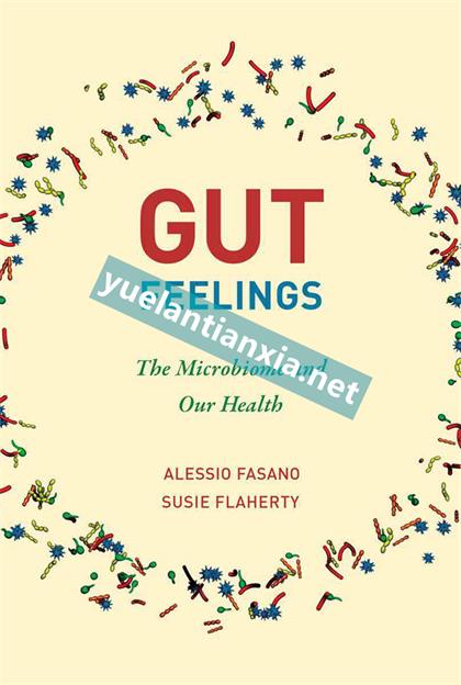 Gut Feelings：The Microbiome and Our Health