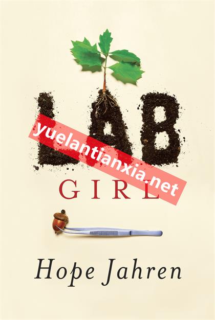 Lab Girl《实验室女孩》