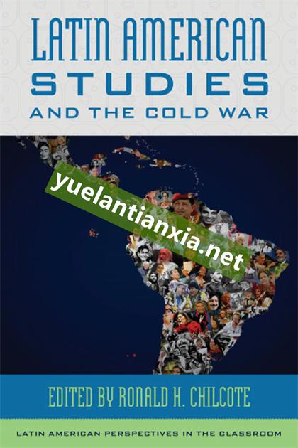 Latin American Studies and the Cold War