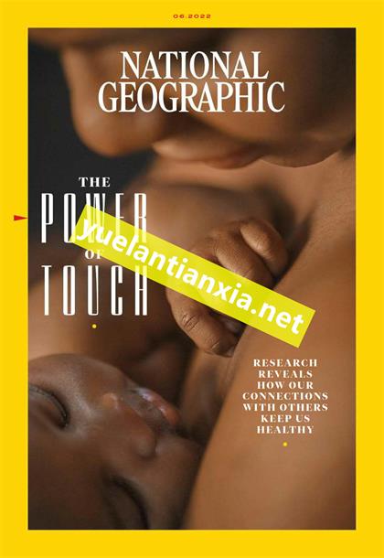 【美国版】美国国家地理（National Geographic）2022年6月