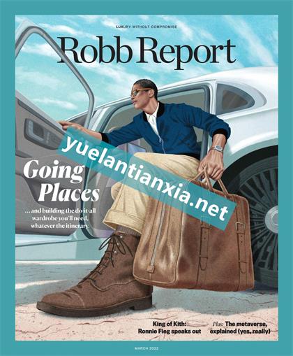 罗博报告（Robb Report ）2022年3月