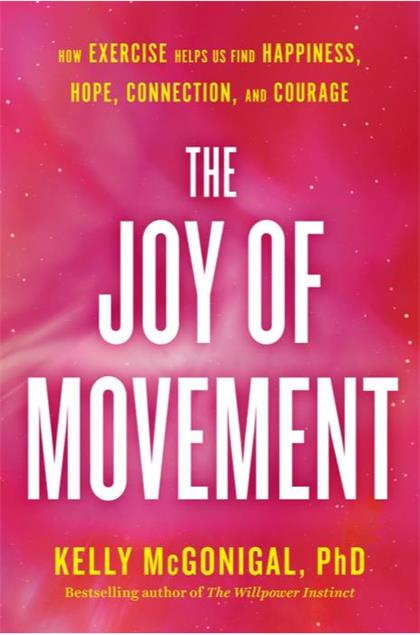 【Epub版】The Joy of Movement：How Exercise Helps Us Find Happiness, Hope, Connection, and Courage