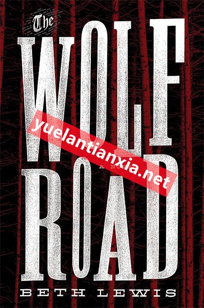 The Wolf Road《狼路》