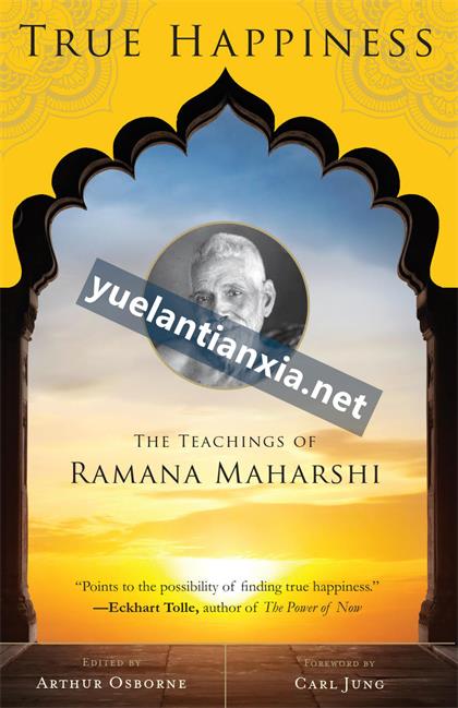 True Happiness：The Teachings of Ramana Maharshi